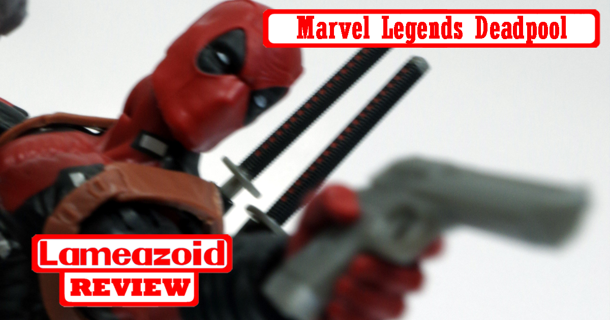 Review - Marvel Legends - Juggernaut Wave - Deadpool