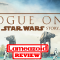 Review - Star Wars - Rogue One: A Star Wars Story