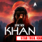 Star Trek Khan Podcast (Episode 1-3)