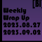 Weekly Wrap-Up (08.27.2023 to 09.02.2023)