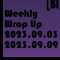 Weekly Wrap-Up (09.03.2023 to 09.09.2023)
