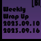 Weekly Wrap-Up (9.10.2023 - 09.16.2023)